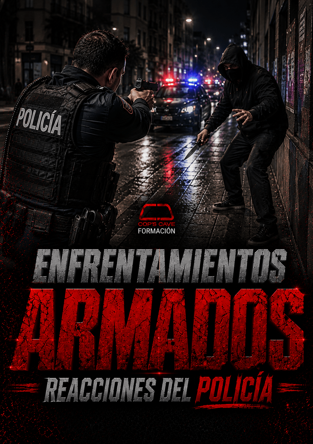 Curso ENFRENTAMIENTOS ARMADOS (Reacciones del Policía) 24.NOV.2026 (COP'S CAVE-BCN)