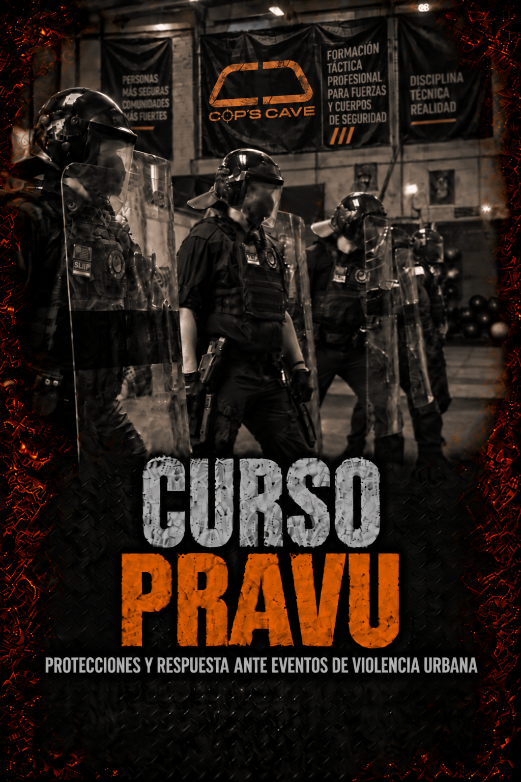 Curso Protecciones y Respuesta ante Eventos de Violencia Urbana (PRAVU) 26 NOVIEMBRE 2026 (Barcelona - Cop's Cave)